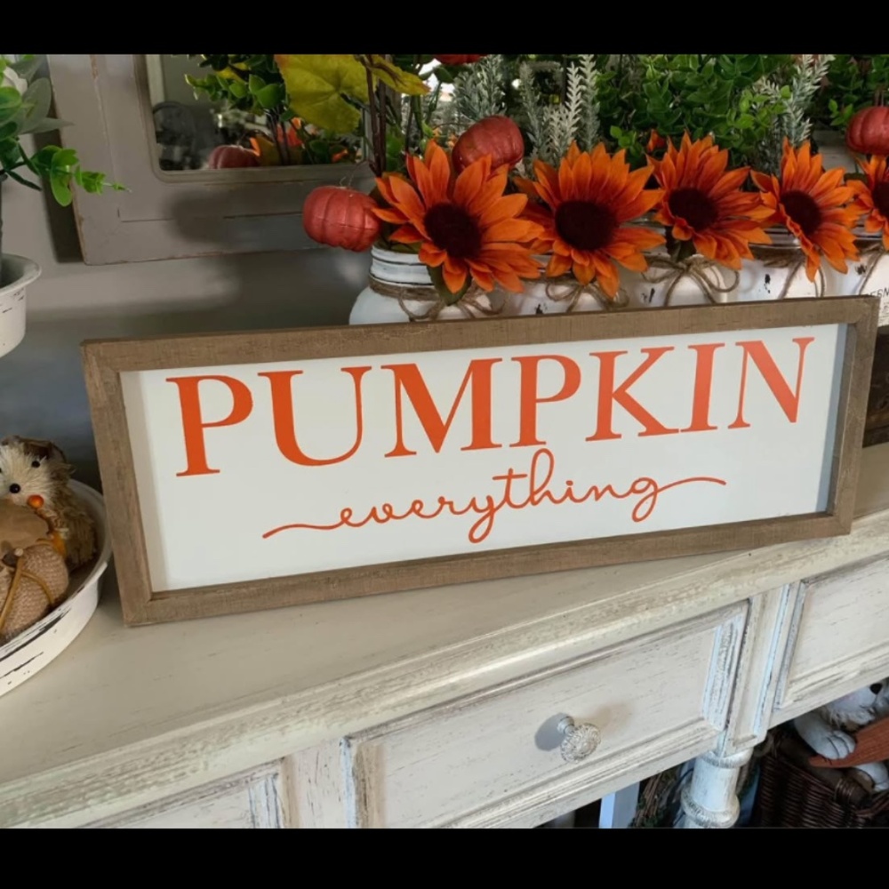 Pumpkin Everything Sign